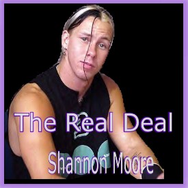 The Real Deal Shannon Moore